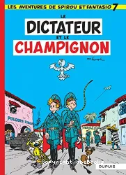 Dictateur et le champignon (Le)