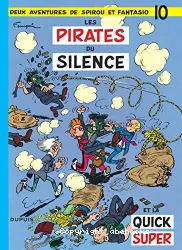 Pirates du silence et la quick super (Les)