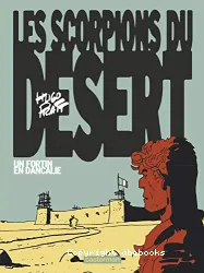 Scorpions du désert (Les), tome 3