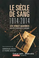 Siècle de sang 1914 - 2014