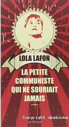 Petite communiste qui ne souriait jamais (La)