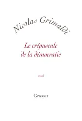 Le Crépuscule de la démocratie