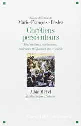 Chrétiens persécuteurs