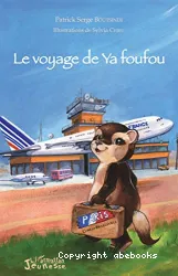 Voyage de Ya foufou (Le)