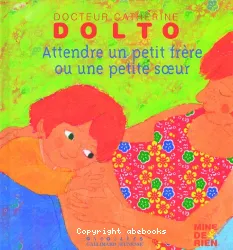 Attendre un petit frère ou une petite soeur