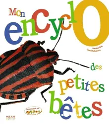 Mon encyclo des petites bêtes