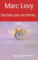 Sept jours pour une éternité...