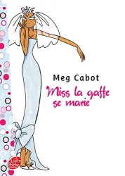 Miss la gaffe se marie