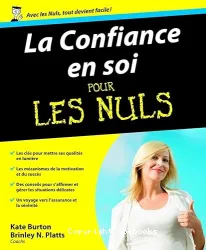 La Confiance en soi pour les nuls