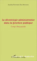 La Déontologie administrative dans la fonction publique