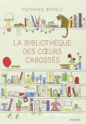 La Bibliothèque des coeurs cabossés