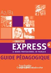 Objectif express A2-B1