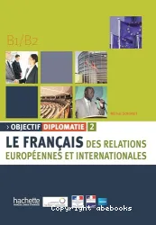 Le Français des relations européennes et internationales B1/ B2