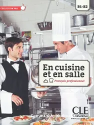 En cuisine et en salle B1 - B2