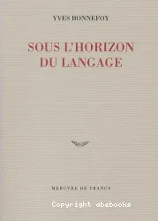 Sous l'horizon du langage