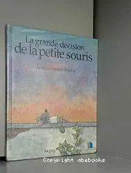 La grande décision de la petite souris