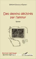 Des Destins déchirés par l'amour