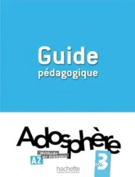 Adosphère 3: Guide pédagogique