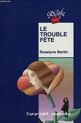 Le Trouble fête