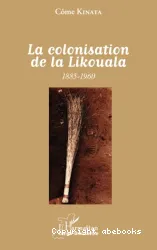 La Colonisation de la Likouala