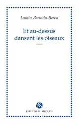 Et au-dessus dansent les oiseaux