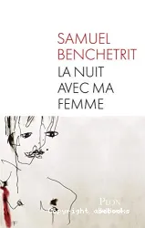 La Nuit avec ma femme