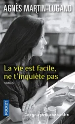 La Vie est facile, ne t'inquiète pas