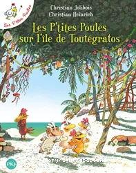 Les P’tites Poules sur l’île de Toutégratos