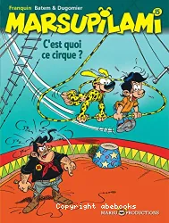 C'est quoi ce cirque ?