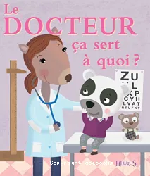 Le docteur, ça sert à quoi ?