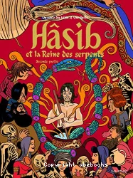 Hâsib et la reine des serpents. 2