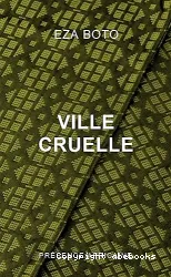 Ville cruelle