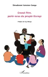 Grand-Père, parle-nous du peuple Koongo