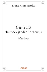 Ces fruits de mon jardin intérieur