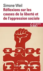 Réflexions sur les causes de la liberté et de l'oppression sociale