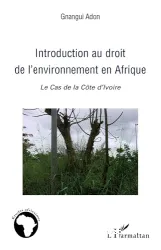 Introduction au droit de l'environnement en Afrique