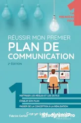 Réussir mon premier plan de communication