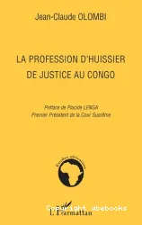 La Profession d'huissier de justice au Congo