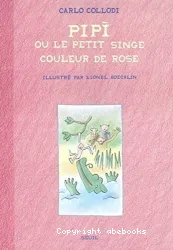 Pipì ou Le petit singe couleur de rose