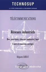 Télécommunications; Réseaux industriels