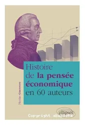 Histoire de la pensée économique en 60 auteurs