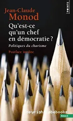 Qu'est ce qu'un chef en démocratie ?