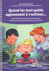 Quand les tout-petits apprennent à s'estimer...