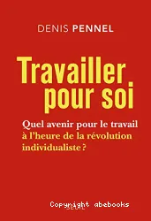 Travailler pour soi