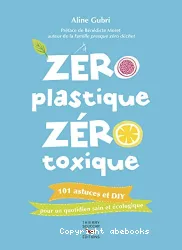 Zéro plastique, zéro toxique