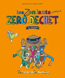 Les zenfants presque zéro dechet ze mission