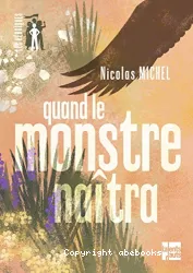 Quand le monstre naîtra