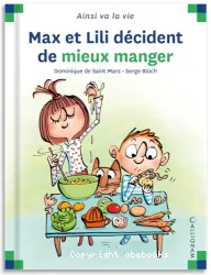 Max et Lili décident de bien manger