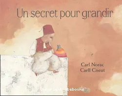 Un secret pour grandir