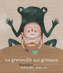 La grenouille qui grimace